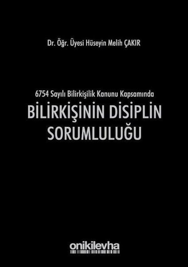 6754 Sayılı Bilirkişilik Kanunu Kapsamında Bilirkişinin Disiplin Sorumluluğu - On İki Levha Yayıncılık - Image 1