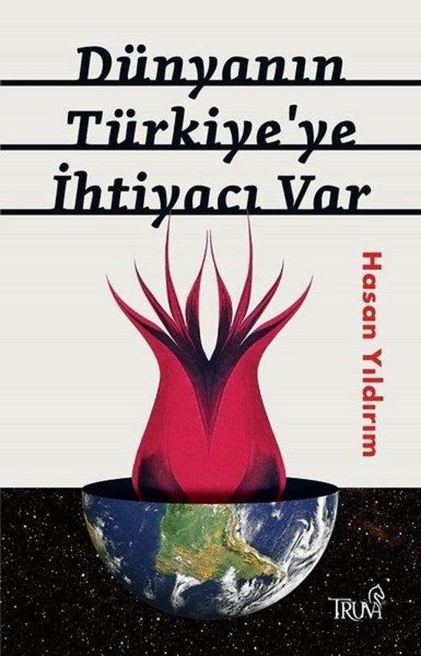 Dünyanın Türkiye'ye İhtiyacı Var - Truva Yayınları - Image 1