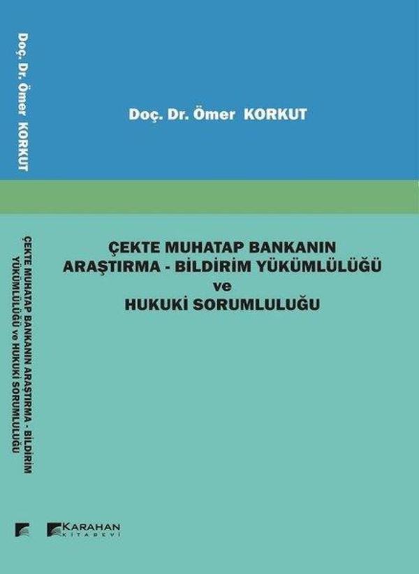Çekte Muhatap Bankanın Araştırma-Bildirim Yükümlülüğü ve Hukuki Sorumluluğu - Karahan Kitabevi - Image 1