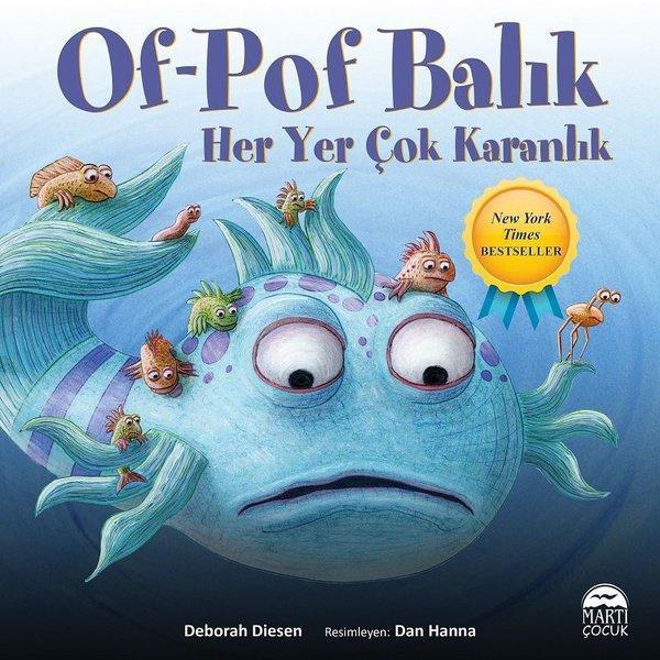 Of-Pof Balık Her Yer Çok Karanlık - Martı Yayınları Yayınevi - Image 1