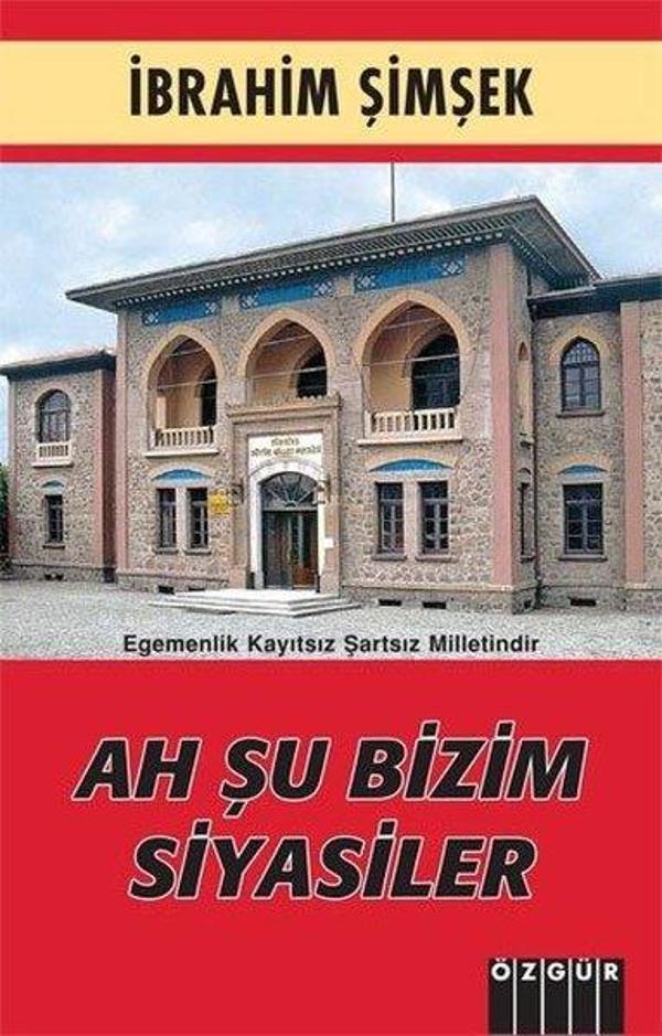 Ah Şu Bizim Siyasiler - Özgür Yayınları - Image 1