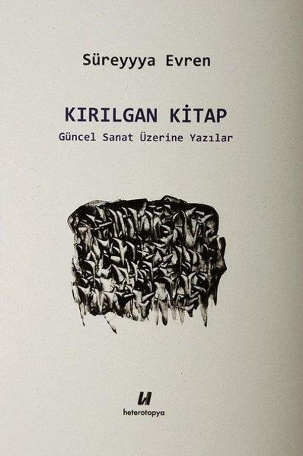 Kırılgan Kitap-Güncel Sanat Üzerine Yazılar - Heterotopya Yayınları - Image 1