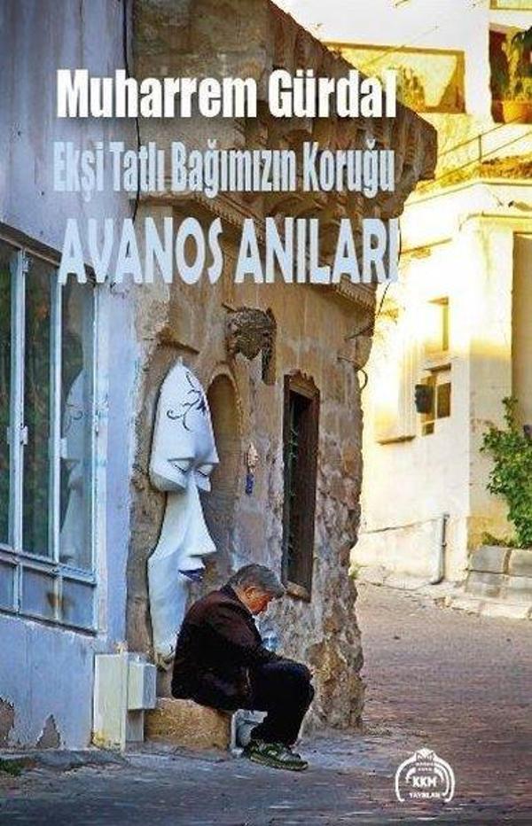 Ekşi Tatlı Bağımızın Koruğu - Avanos Anıları - Kekeme Yayınları - Image 1