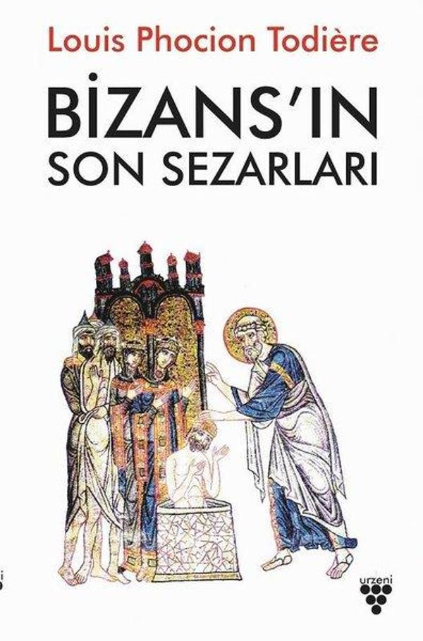 Bizans'ın Son Sezarları - Urzeni Yayıncılık - Image 1