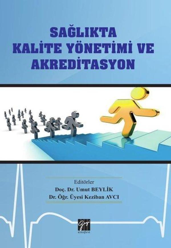 Sağlıkta Kalite Yönetimi ve Akreditasyon - Gazi Kitabevi - Image 1