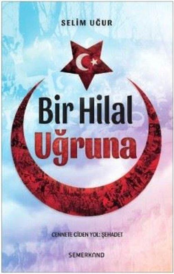 Bir Hilal Uğruna - Semerkand Yayınları - Image 1