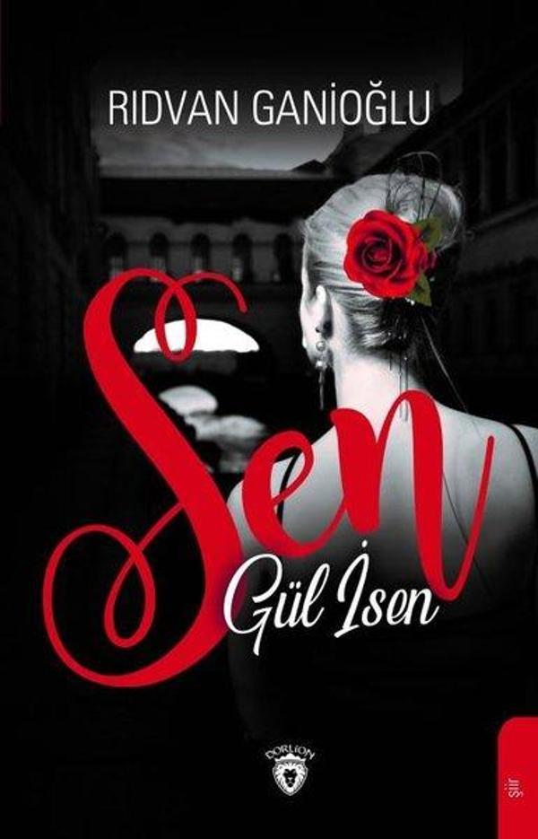 Sen Gül İsen - Dorlion Yayınevi - Image 1