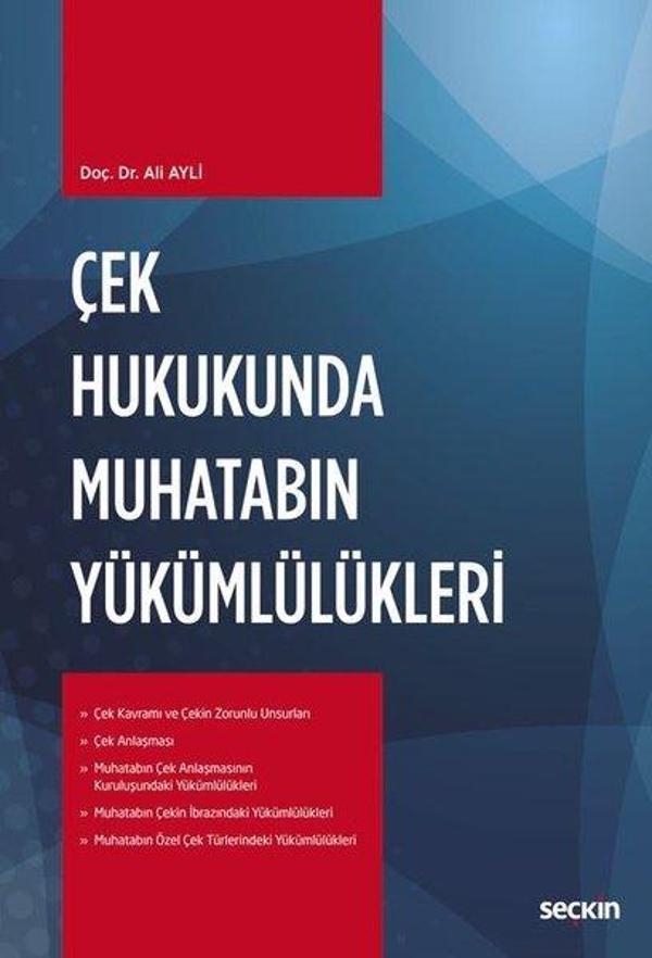 Çek Hukukunda Muhatabın Yükümlülükleri - Seçkin Yayıncılık - Image 1