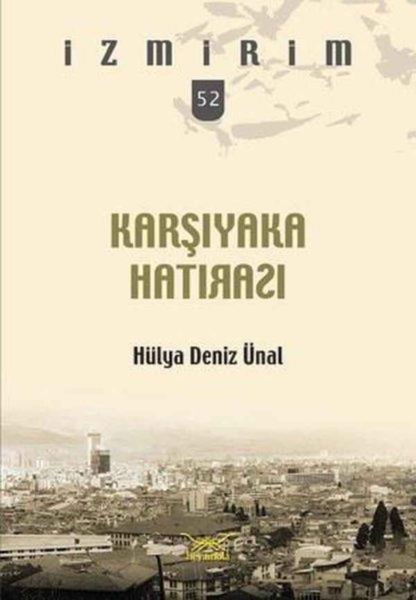 Karşıyaka Hatırası-İzmirim 52 - Heyamola Yayınları - Image 1