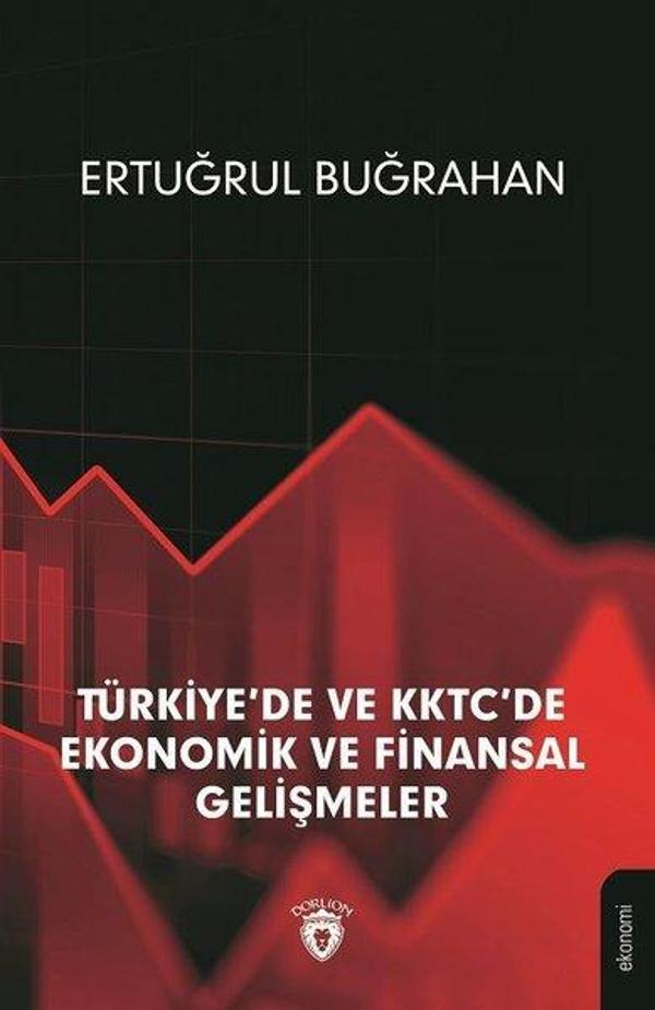 Türkiye'de ve KKTC'de Ekonomik ve Finansal Gelişmeler - Dorlion Yayınevi - Image 1
