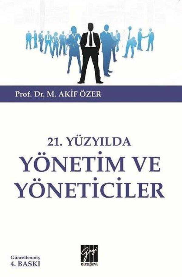 21.Yüzyılda Yönetim ve Yöneticiler - Gazi Kitabevi - Image 1