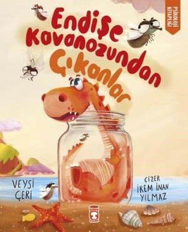Endişe Kavanozundan Çıkanlar - Psikoloji Kitaplığı - Timaş Çocuk - Image 1