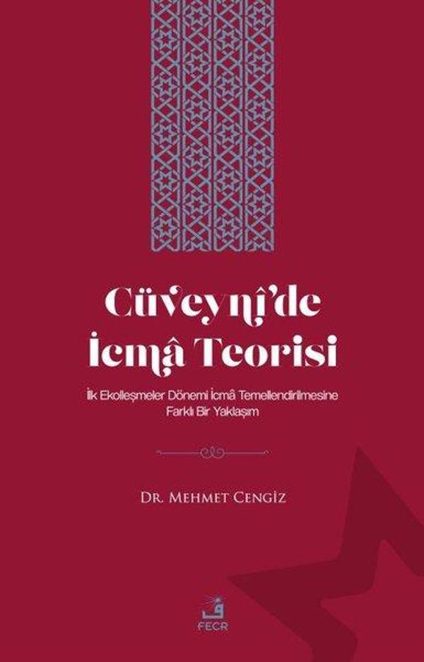 Cüveyni'de İcma Teorisi - İlk Ekolleşmeler Dönemi İcma Temellendirilmesine Farklı Bir Yaklaşım - Fecr Yayınları - Image 1