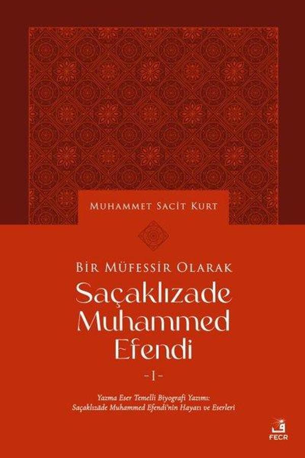 Bir Müfessir Olarak Saçaklızade Muhammed Efendi - 1 - Fecr Yayınları - Image 1