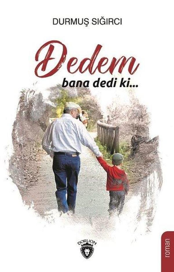 Dedem Bana Dedi ki... - Dorlion Yayınevi - Image 1