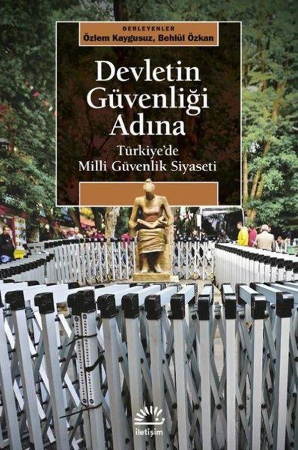 Devletin Güvenliği Adına - Türkiye'de Milli Güvenlik Siyaseti - İletişim Yayınları - Image 1