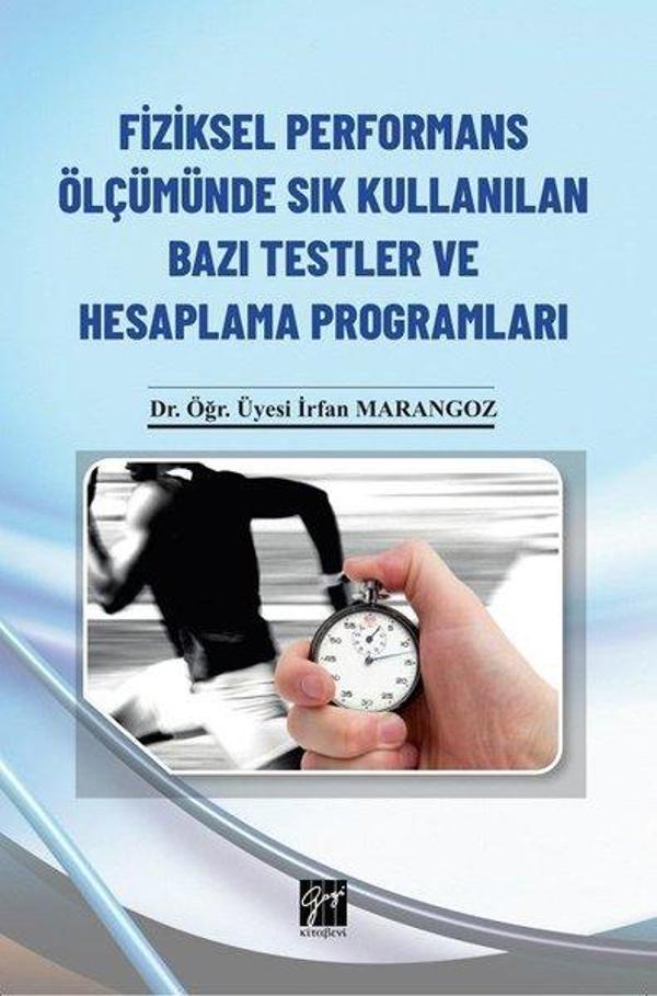 Fiziksel Performans Ölçümünde Sık Kullanılan Bazı Testler ve Hesaplama Programları - Gazi Kitabevi - Image 1