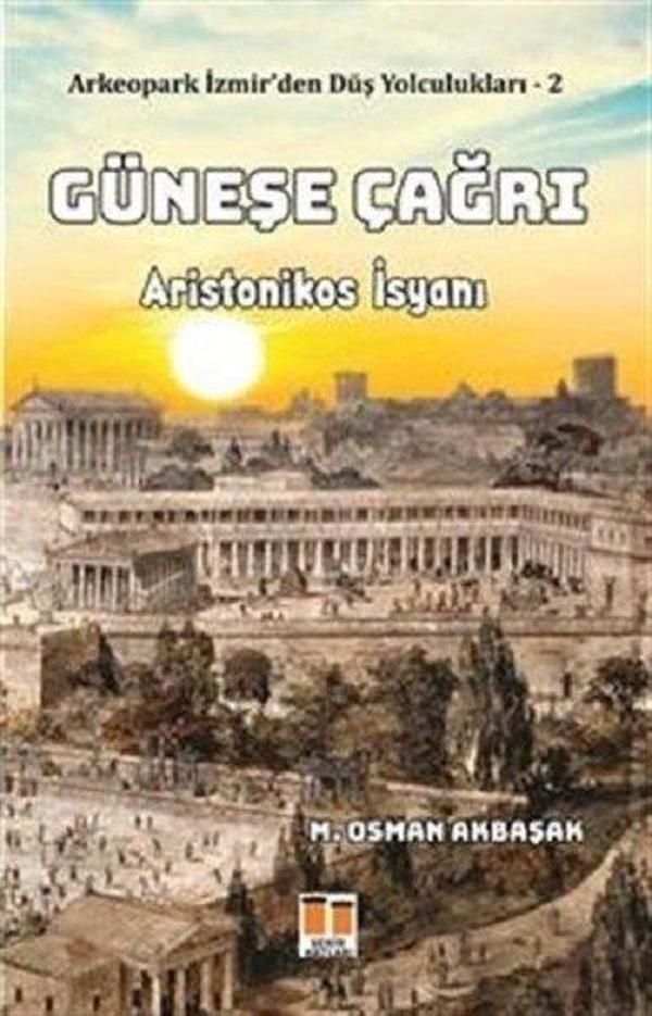 Güneşe Çağrı-Arkeopark İzmir'den Düş Yolculukları 2 - Şehir Hatları - Image 1