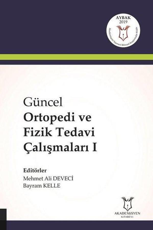 Güncel Ortopedi ve Fizik Tedavi Çalışmaları-1 - Akademisyen Kitabevi - Image 1