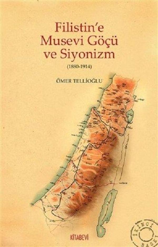 Filistin'e Musevi Göçü ve Siyonizm (1880-1914) - Kitabevi Yayınları - Image 1