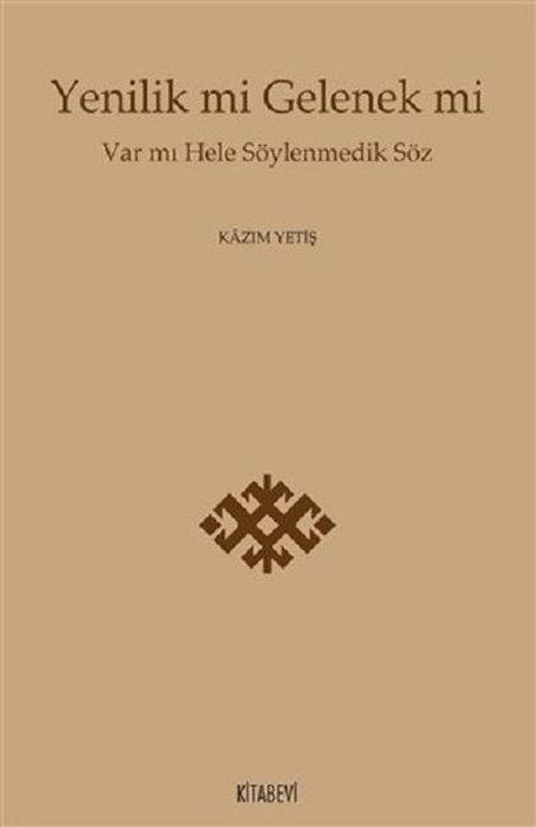 Yenilik mi Gelenek mi - Kitabevi Yayınları - Image 1