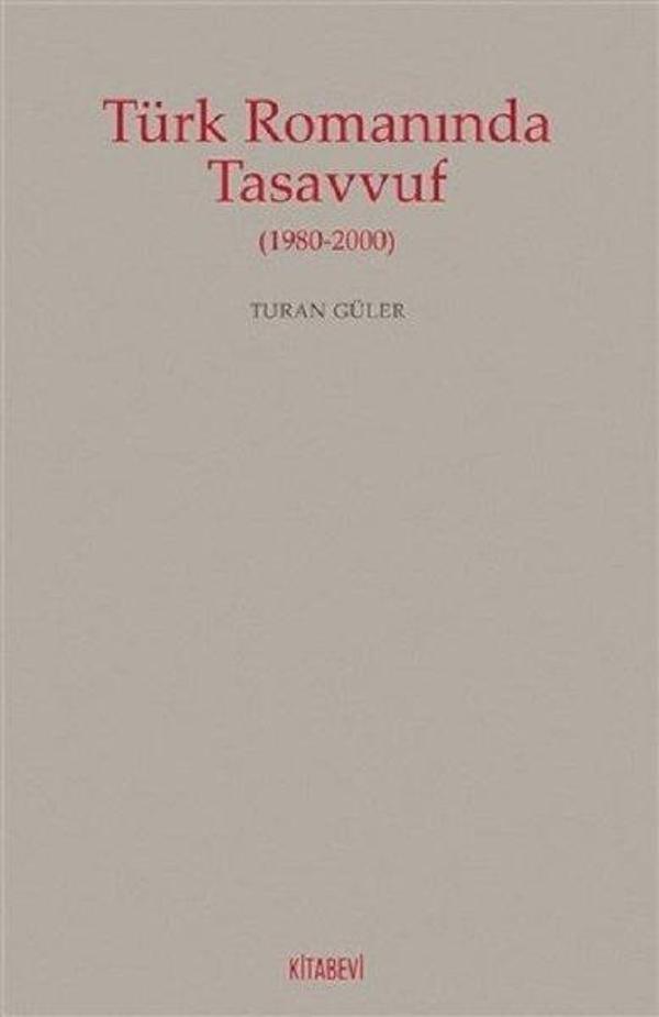 Türk Romanında Tasavvuf (1980-2000) - Kitabevi Yayınları - Image 1