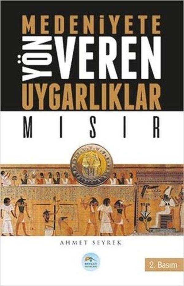 Mısır-Medeniyete Yön Veren Uygarlıklar - Mavi Çatı Yayınları - Image 1