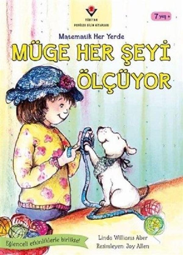 Müge Her Şeyi Ölçüyor-Matematik Her Yerde - Tübitak Yayınları - Image 1