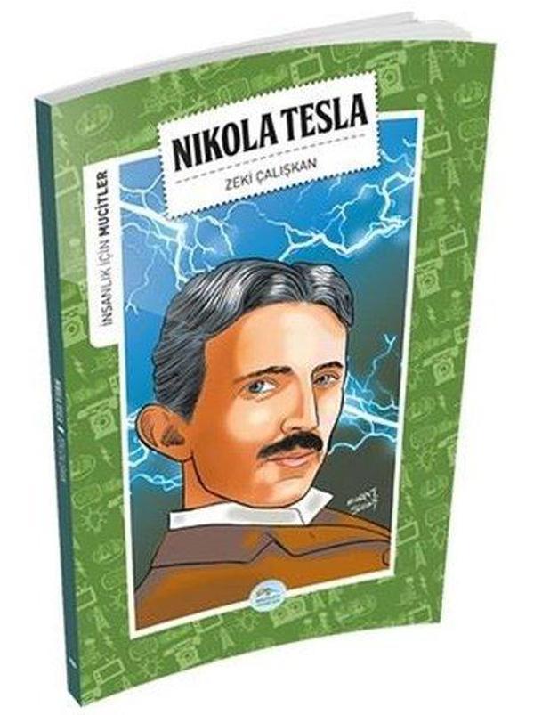 Nikola Tesla-İnsanlık İçin Mucitler - Mavi Çatı Yayınları - Image 1