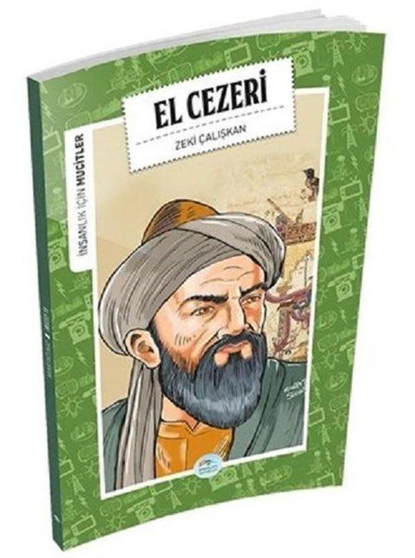 El Cezeri-İnsanlık İçin Mucitler - Mavi Çatı Yayınları - Image 1