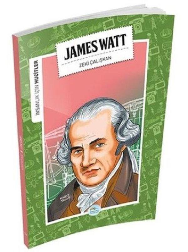 James Watt-İnsanlık İçin Mucitler - Mavi Çatı Yayınları - Image 1