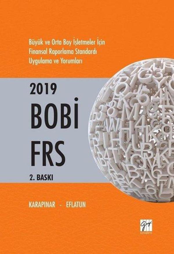 2019 BOBİ FRS-Büyük ve Orta Boy İşletmeler İçin Finansal Raporlama Standardı Uygulama ve Yorum - Gazi Kitabevi - Image 1