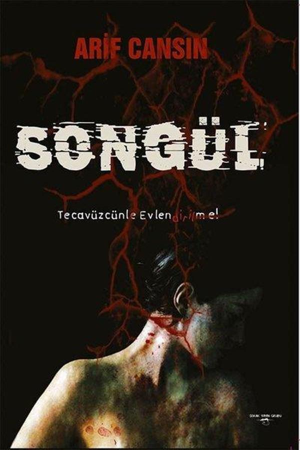 Songül-Tecavüzcünle Evlenme! - Sokak Kitapları Yayınları - Image 1