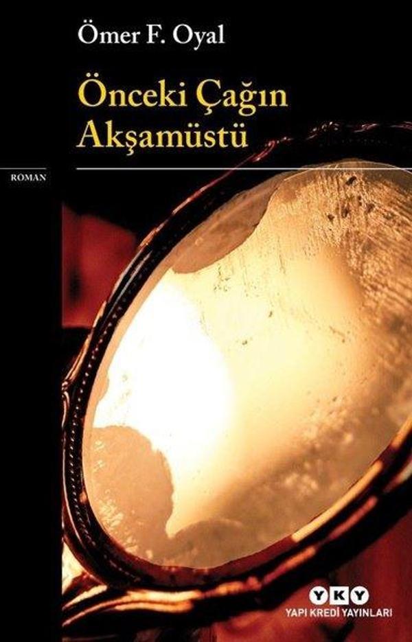 Önceki Çağın Akşamüstü - Yapı Kredi Yayınları - Image 1