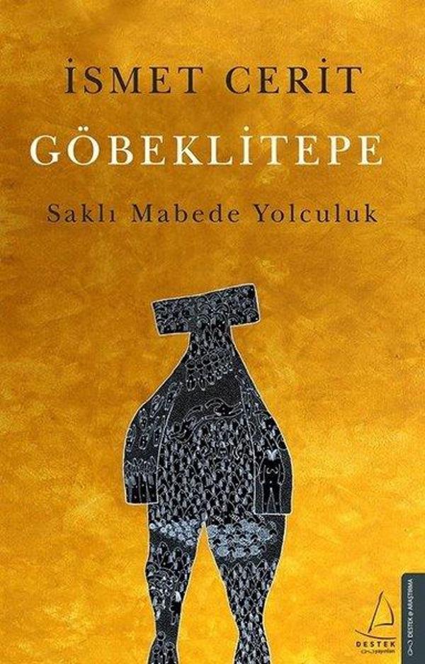Göbeklitepe: Saklı Mabede Yolculuk - Destek Yayınları - Image 1