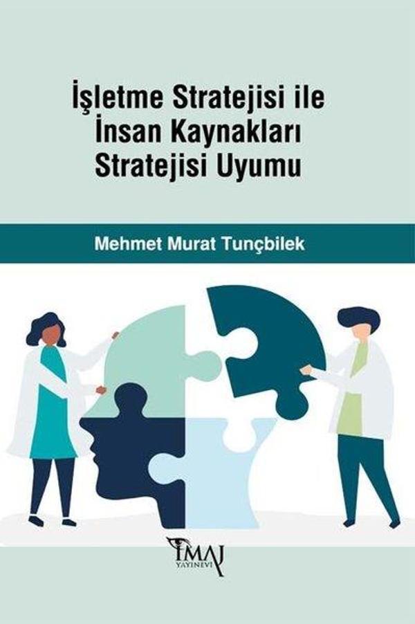 İşletme Stratejisi ile İnsan Kaynakları Stratejisi Uyumu - İmaj Yayıncılık - Image 1