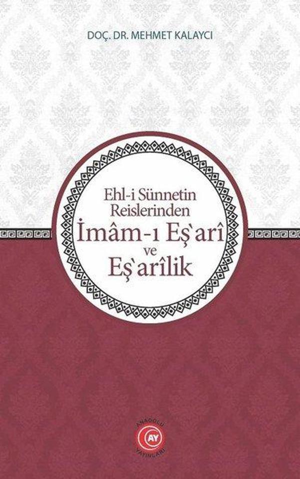 Ehl-i Sünnetin Reislerinden İmam-ı Eş'ari ve Eş'arilik - Anadolu Ay Yayınları - Image 1