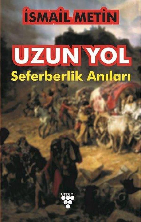 Uzun Yol: Seferberlik Anıları - Urzeni Yayıncılık - Image 1