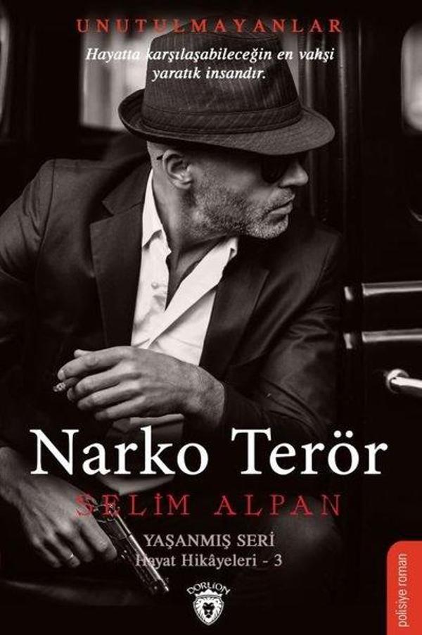 Narko Terör-Yaşanmış Seri Hayat Hikayeleri-3 - Dorlion Yayınevi - Image 1