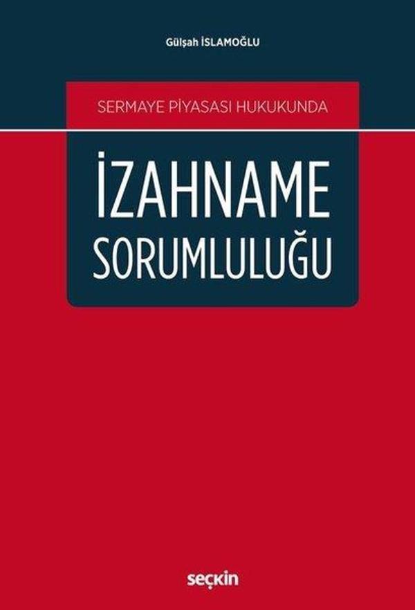 Sermaye Piyasası Hukukunda İzahname Sorumluluğu - Seçkin Yayıncılık - Image 1