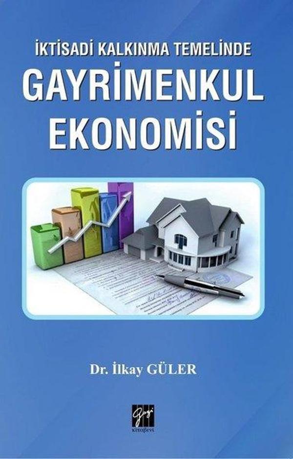 İktisadi Kalkınma Temelinde Gayrimenkul Ekonomisi - Gazi Kitabevi - Image 1