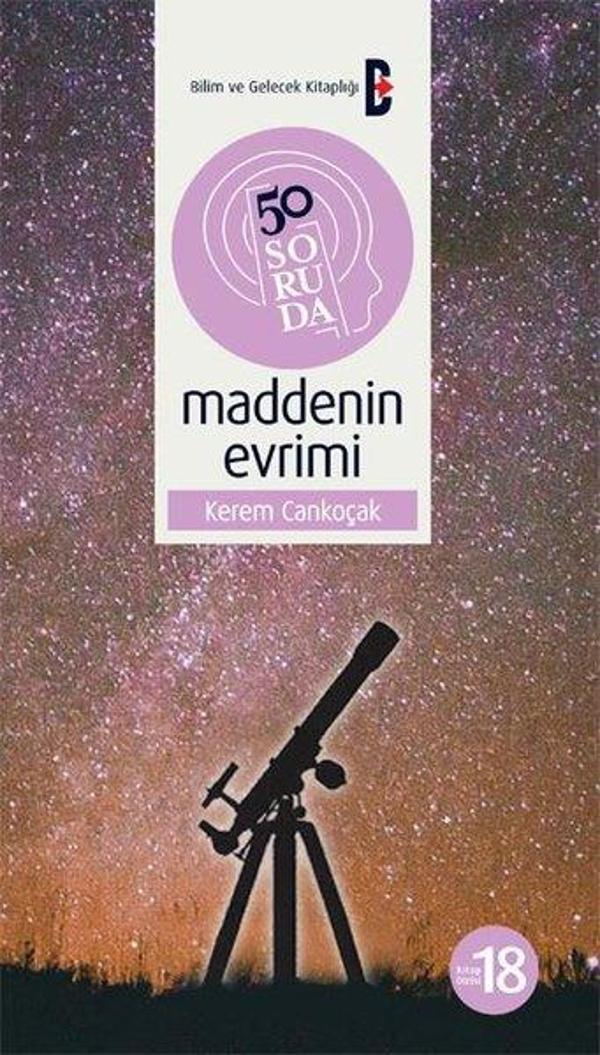 50 Soruda Maddenin Evrimi - Bilim ve Gelecek - Image 1