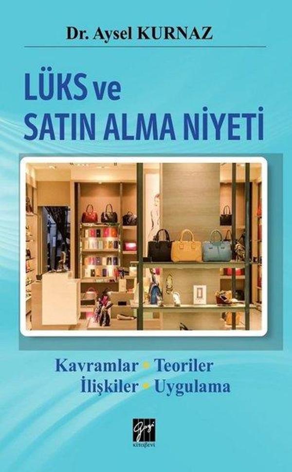 Lüks ve Satın Alma Niyeti - Gazi Kitabevi - Image 1