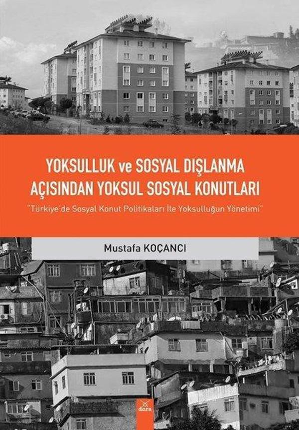 Yoksulluk ve Sosyal Dışlanma Açısından Yoksul Sosyal Konutları - Dora Yayıncılık - Image 1