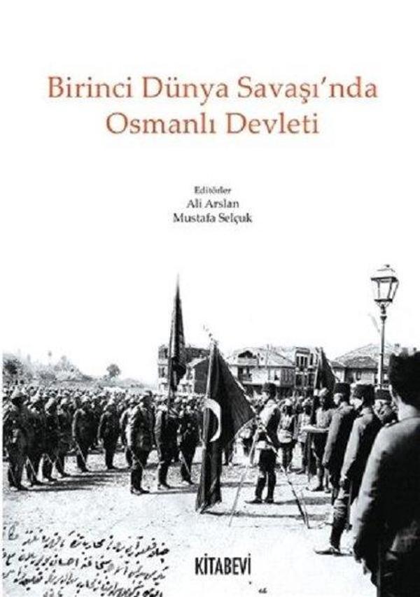 Birinci Dünya Savaş'ında Osmanlı Devleti - Kitabevi Yayınları - Image 1