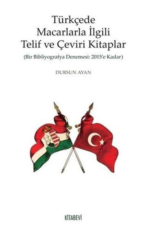 Türkçede Macarlarla İlgili Telif ve Çeviri Kitaplar - Kitabevi Yayınları - Image 1