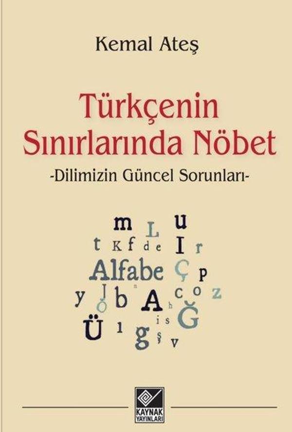 Türkçenin Sınırlarında Nöbet - Dilimizin Güncel Sorunları - Kaynak Yayınları - Image 1