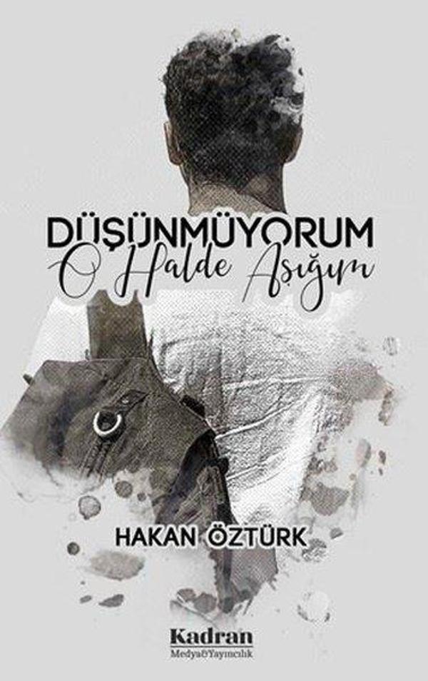 Düşünmüyorum O Halde Aşığım - Kadran Medya&Yayıncılık - Image 1
