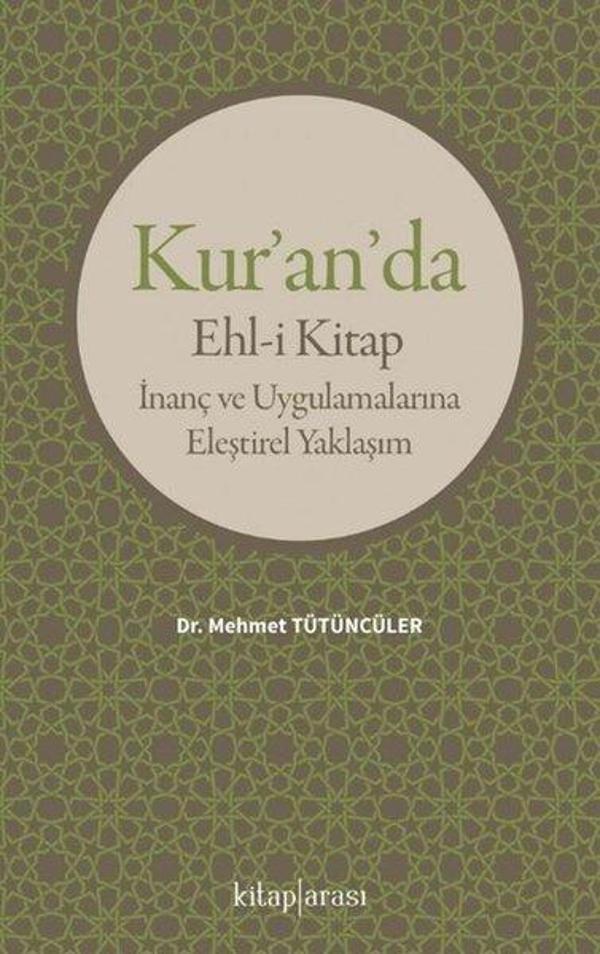 Kur'an'da Ehl-i Kitap: İnanç ve Uygulamalarına Eleştirel Yaklaşım - Kitap Arası - Image 1