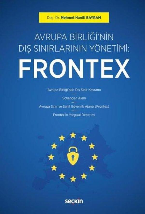 Avrupa Birliği'nin Dış Sınırlarının Yönetimi: Frontex - Seçkin Yayıncılık - Image 1